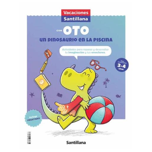 Vacaciones Santillana - Vacaciones con Oto un dinosaurio en la piscina 3-4 años  (Edição em espanhol)