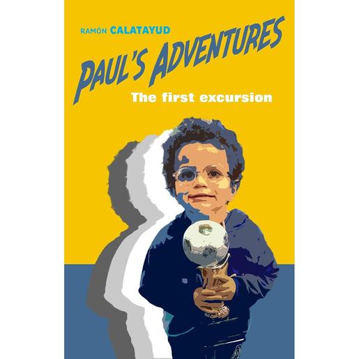 As aventuras de Paul: A primeira excursão (Edição em Espanhol)