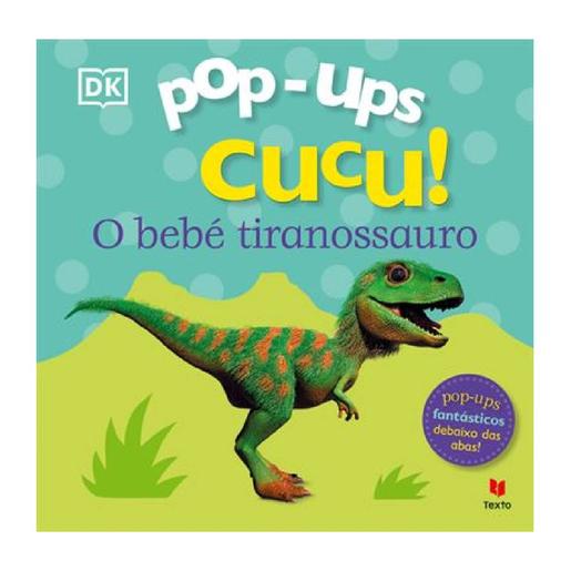 Pop-Ups Cucu ! - O Bebé Tiranossauro