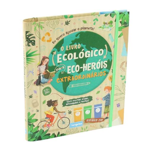 O Livro Ecológico para Eco-Heróis Extraordinários