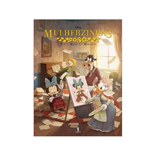 Disney clássicos - Mulherzinhas com a Minnie e a Margarida (edição em português)